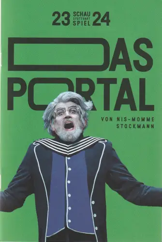 Schauspiel Stuttgart, Burkhard C. Kosminski, Sabrina Zwach, Lennart Göbel: Programmheft Uraufführung Nis-Momme Stockmann DAS PORTAL 19. Januar 2024 Spielzeit 2023 / 24 Nr. 70. 