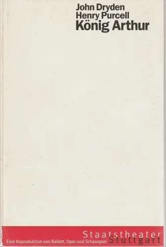 Staatstheater Stuttgart, Klaus Zehelein, Jürgen Popig, Helga Utz: Programmheft Henry Purcell KÖNIG ARTHUR Spielzeit 1995 / 96. 