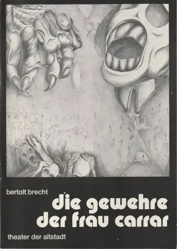 Theater der Altstadt Stuttgart, Klaus Heydenreich, Christian Stahr: Programmheft Bertolt Brecht DIE GEWEHRE DER FRAU CARRAR 1978. 