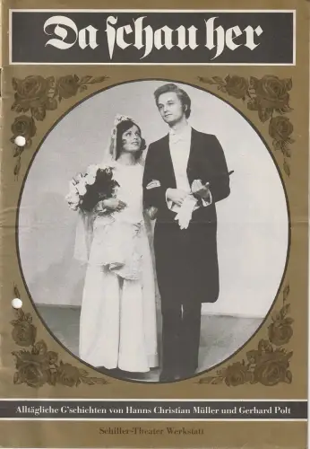 Staatliche Schauspielbühnen Berlins, Hans Lietzau: Programmheft Hanns Christian Müller / Gerhard Polt Da SCHAU HER Premiere 7. Juni 1978 Schiller-Theater Werkstatt Spielzeit 1977 / 78. 