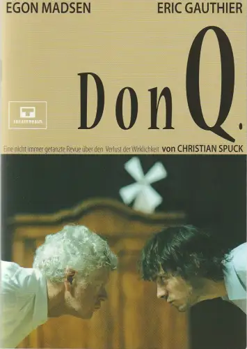 Theaterhaus Stuttgart, Werner Schretzmeier, Esther Dreesen: Programmheft Uraufführung Egon Madsen / Eric Gauthier DON Q. 6. September 2007 Theaterhaus Stuttgart. 