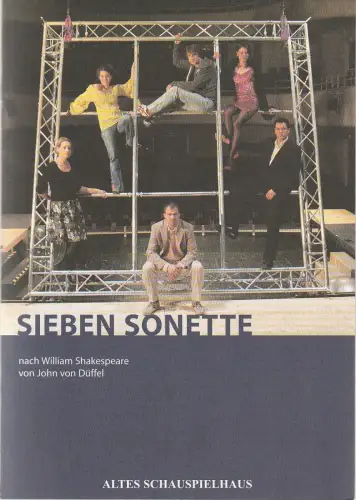 Altes Schauspielhaus Stuttgart, Carl Philip von Maldeghem, Maren Zimmermann: Programmheft Uraufführung John von Düffel SIEBEN SONETTE 13. März bis 19. April 2008. 