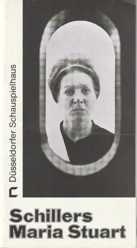 Düsseldorfer Schauspielhaus, Günther Beelitz, Michael Pehlke: Programmheft Friedrich Schiller MARIA STUART Premiere 22. Februar 1980 Spielzeit 1979 / 80 Heft 13. 