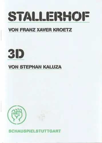 Schauspiel Stuttgart, Staatstheater Stuttgart, Hasko Weber, Kekke Schmidt: Programmheft Kroetz STALLERHOF / Kaluza 3D Premiere 26. Oktober 2012 im NORD Nr. 137. 