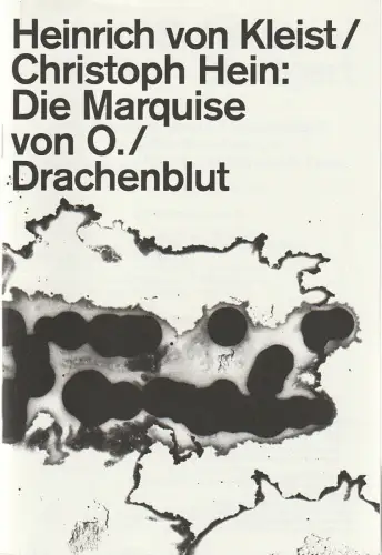 Schauspiel Stuttgart, Armin Petras, Carmen Wolfram, Mona Rieken: Programmheft DIE MARQUISE VON O. / DRACHENBLUT Premiere 10. Mai 2014 Spielzeit 2013 / 14 Nr. 28. 