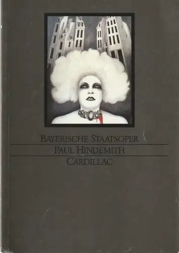 Bayerische Staatsoper, Wolfgang Sawallisch, Hanspeter Krellmann, Krista Thiele, Petra Grell: Programmheft Paul Hindemith CARDILLAC Premiere 28. Januar 1985 Spielzeit 1984 / 85. 