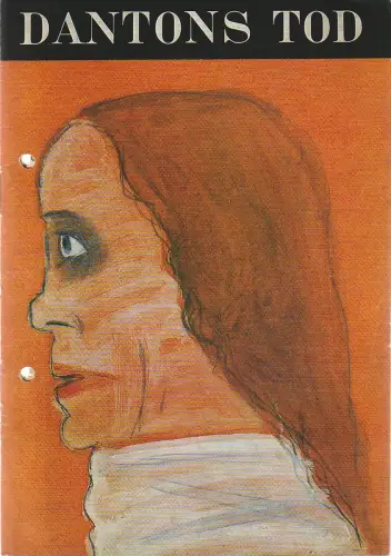Deutsches Theater Berlin / Staatstheater der DDR, Dieter Mann, Volker Pfüller, Ilse Galfert, Heinz Rohloff: Programmheft Georg Büchner DANTONS TOD Spielzeit 1980 / 81. 