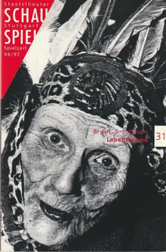 Schauspiel Stuttgart, Staatstheater Stuttgart, Friedrich Schirmer, Eva-Maria Voigtländer, Thomas Lange: Programmheft Uraufführung Bryan S. Johnson LEBENSABEND Stuttgart 1997. 