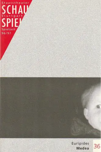 Schauspiel Stuttgart, Staatstheater Stuttgart, Friedrich Schirmer, Eva-Maria Voigtländer, Thomas Guglielmetti: Programmheft Euripides MEDEA Premiere 12. Jui 1997 Spielzeit 1996 / 97 Nr. 36. 