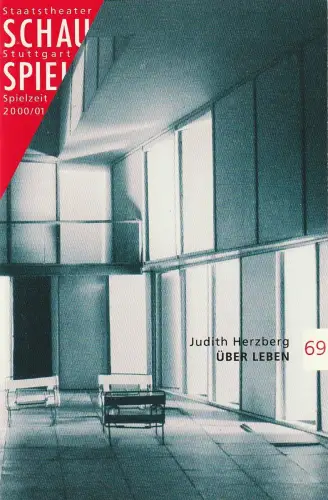 Schauspiel Stuttgart, Staatstheater Stuttgart, Friedrich Schirmer, Kekke Schmidt, Christine Richter-Nilsson: Programmheft Judith Herzberg ÜBER LEBEN Premiere 15. Dezember 2000 Spielzeit 2000 / 01 Nr. 69. 