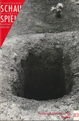 Schauspiel Stuttgart, Staatstheater Stuttgart, Friedrich Schirmer, Florian Vogel, Despina Grammatikopulu: Programmheft Federico Garcia Lorca YERMA Schauspiel Stuttgart 2002. 