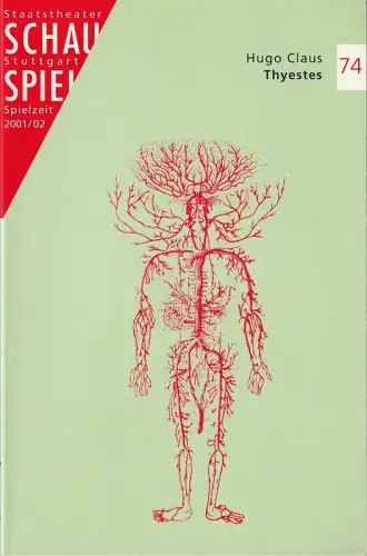 Schauspiel Stuttgart, Staatstheater Stuttgart, Friedrich Schirmer, Kekke Schmidt, Margherita Lo Tito: Programmheft Hugo Claus THYESTES Premiere 30. September 2001 Spielzeit 2001 / 02 Nr. 74. 