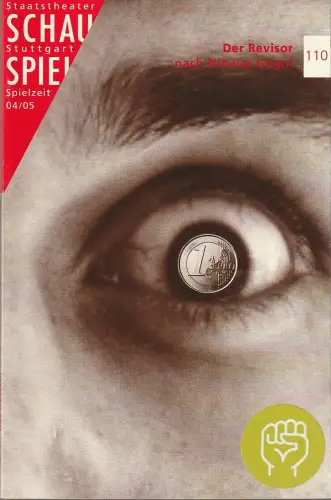 Schauspiel Stuttgart, Staatstheater Stuttgart, Friedrich Schirmer, Beate Seidel, Florian Krauß: Programmheft Nikolaj Gogol DER REVISOR Premiere 16. April 2005 Spielzeit 2004 / 05 Nr. 110. 