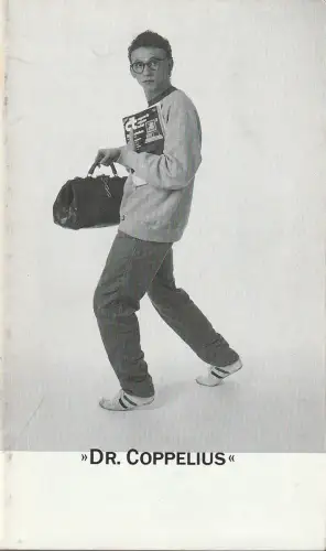 Musiktheater im Revier, Ludwig Baum, Klaus-Edgar Wichmann, Rudolf Majer-Finkes ( Fotos ): Programmheft Schindowski DR. COPPELIUS Ballett Premiere 24. März 1990. 