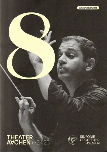 Stadttheater und Musikdirektion Aachen, Elena Tzavara, Ulrich Wilker: Programmheft 8. Sinfoniekonzert Aachen Spielzeit 2024 / 25 Heft 10. 