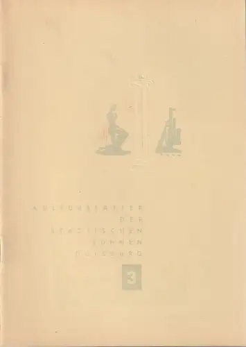 Städtisches Kulturamt Duisburg, Carl Mandelartz: KULTURBLÄTTER der Städtischen Bühnen Duisburg DEZEMBER 1953 Heft 3. 