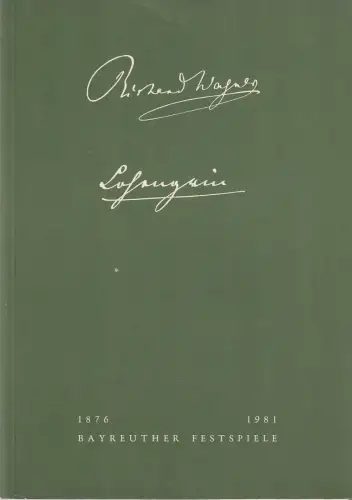 Bayreuther Festspiele, Wolfgang Wagner, Oswald Georg Bauer: Programmheft IV Richard Wagner LOHENGRIN Bayreuther Festspiele 1981. 