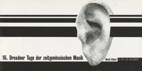 Dresdner Zentrum für zeitgenössische Musik, Udo Zimmermann, Marc Ernesti: Programmheft 16. DRESDNER TAGE DER ZEITGENÖSSISCHEN MUSIK 1.10. - 10.10. 2002. 