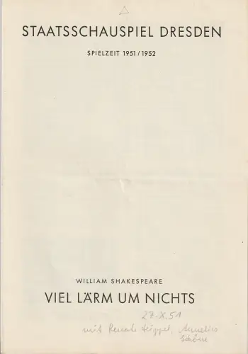 Staatsschauspiel Dresden, Guido Reif: Programmheft William Shakespeare VIEL LÄRM UM NICHTS Spielzeit 1951 / 52. 