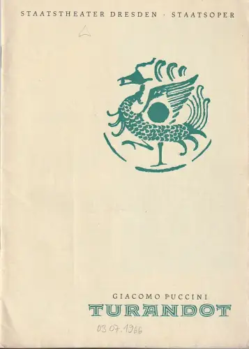 Staatstheater Dresden Staatsoper, Hans Dieter Mäde, Winfried Höntsch, Dieter Bülter-Marell: Programmheft Giacomo Puccini TURANDOT Premiere 3. Juli 1966 Reihe A Nr. 6. 