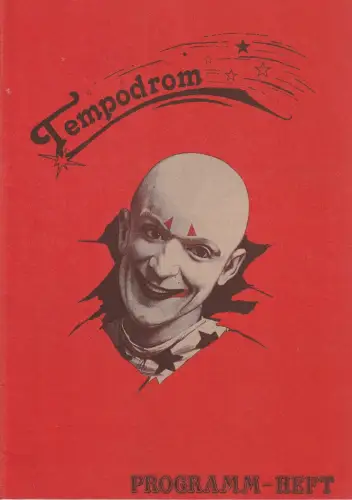 Tempodrom Berlin, Norbert Waehl, Holger Klotzbach, Irene Mössinger, Wolfgang Wigans, Gert Möbius: Programmheft LE CIRQUE iMPERIAL 6. bis 8. Mai 1980 Tempodrom Programm-Heft. 