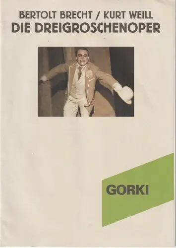 Maxim Gorki Theater, Volker Hesse, Annette Reber, Iko Freese / Holger Foullois ( Probenfotos und Bearbeitung ): Programmheft Brecht / Weill DIE DREIGROSCHENOPER Premiere 31. Januar 2004 Spielzeit 2003 / 04. 