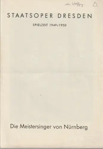 Staatsoper Dresden, Günter Haußwald: Programmheft Richard Wagner DIE MEISTERSINGER VON NÜRNBERG Spielzeit 1949 / 50. 