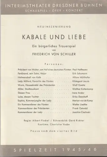 Interimstheater Dresdner Bühnen, Wolf Goette: Theaterzettel Friedrich von Schiller KABALE UND LIEBE Spielzeit 1945 / 46. 