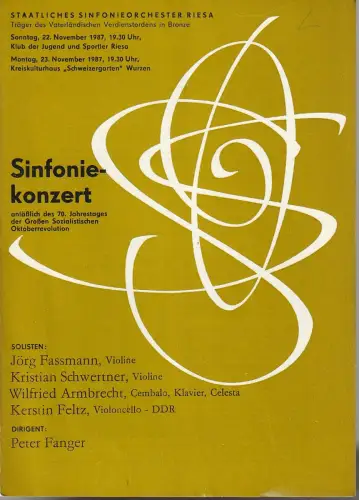 Staatliches Sinfonieorchester Riesa, Wilfried Armbrecht, Peter Fanger: Programmheft Staatliches Sinfonieorchester Riesa SINFONIEKONZERT 22.+ 23.November 1987 Heft 3  Konzertsaison 1986 / 87. 