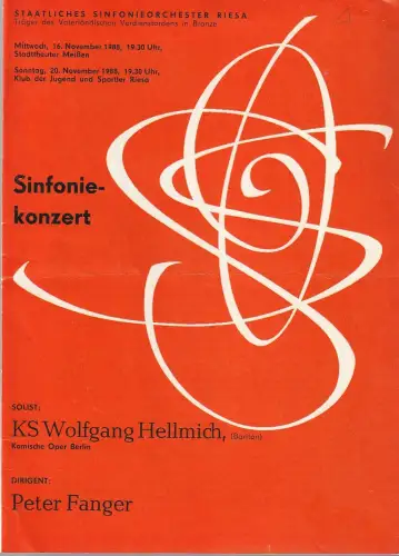 Staatliches Sinfonieorchester Riesa, Sabine Saft, Peter Fanger: Programmheft Staatliches Sinfonieorchester Riesa SINFONIEKONZERT 16.+22. November 1988 Heft 4 Spielzeit 1988 / 89. 
