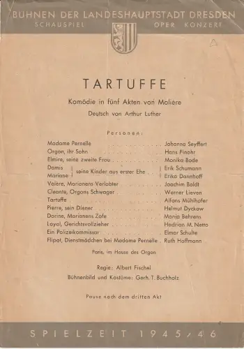 Bühnen der Landeshauptstadt Dresden, Wolf Goette: Theaterzettel Moliere TRATUFFE Spielzeit 1945 / 46. 