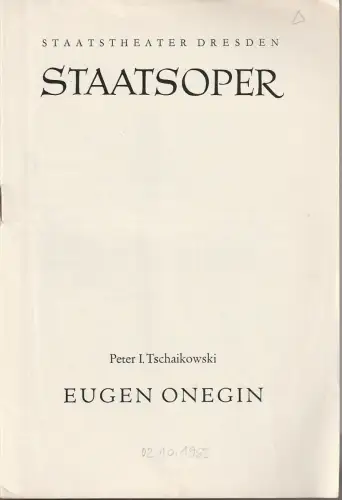 Staatstheater Dresden Staatsoper, Gerd Michael Henneberg, Eberhard Sprink, Johannes Wieke, Dieter Uhrig: Programmheft Peter I. Tschaikowski EUGEN ONEGIN Spielzeit 1961 / 62. 