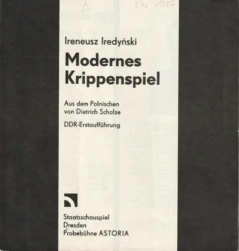 Staatsschauspiel Dresden, Probebühne ASTORIA, Gerhard Wolfram, Johannes Richter: Programmheft Ireneusz Iredynski MODERNES KRIPPENSPIEL 3. Oktober 1986. 