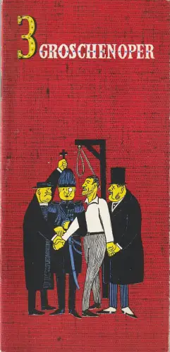 Berliner Ensemble, Helene Weigel, Mahn, von Appen, Grund: Programmheft Brecht / Weill DIE DREIGROSCHENOPER Premiere 23. April 1960 / 1963. 