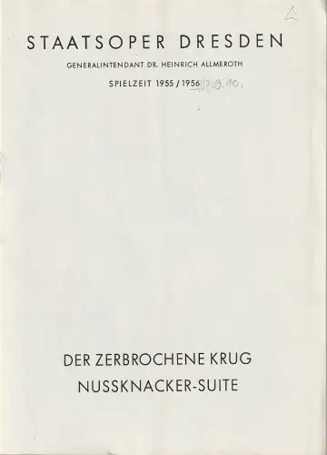 Staatsoper Dresden, Heinrich Allmeroth: Programmheft BALLETT DER ZERBROCHENE KRUG / NUßKNACKERSUITE 9. Oktober 1956 Kleines Haus Spielzeit 1955 / 56. 