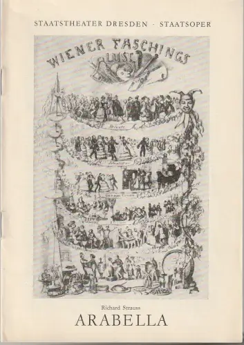 Staatstheater Dresden Staatsoper, Gerd Michael Henneberg, Winfried Höntsch, Uwe Urig: Programmheft Richard Strauss ARABELLA Spielzeit 1962 / 63 Blätter der Staatstheater Dresden Reihe A Nr. 1 ( 4. Auflage ). 