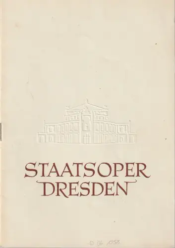 Staatsoper Dresden, Heinrich Allmeroth, Eberhard Sprink, Jürgen Beythien: Programmheft Richard Wagner DAS RHEINGOLD 15. Juni 1958 Großes Haus Spielzeit 1957 / 58  Blätter der Staatsoper Dresden Reihe A Nr. 5 ( 2. Auflage ). 