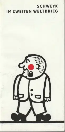 Berliner Ensemble am Bertolt-Brecht Platz, Ruth Berghaus: Programmheft Bertolt Brecht SCHWEYK IM ZWEITEN WELTKRIEG Berliner Ensemble 1976. 