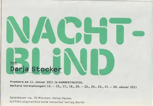 Schauspiel Stuttgart, Staatstheater Stuttgart, Hasko Weber, Strichpunkt, Frederik Zeugke: Programmheft Darja Stocker NACHTBLIND Schauspiel Stuttgart 2011. 