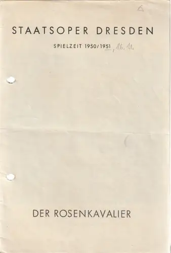 Staatsoper Dresden, Günter Haußwald: Programmheft Richard Strauß DER ROSENKAVALIER 16. November 1951 Spielzeit 1950 / 51. 