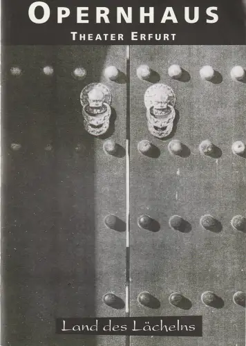 Theater Erfurt, Opernhaus, Dietrich Taube, Ute Unger: Programmheft Franz Lehar DAS LAND DES LÄCHELNS Premiere 15. Oktober  1994 Spielzeit 1994 / 95 Nr. 2. 