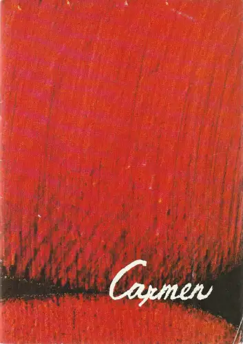 Tanz-Forum der Oper der Stadt Köln, Jochen Ulrich, Michael Hampe, Manfred Weber, Kerstin Schüssler: Programmheft Tanzstück CARMEN Premiere 25. April 1993 Schauspielhaus. 