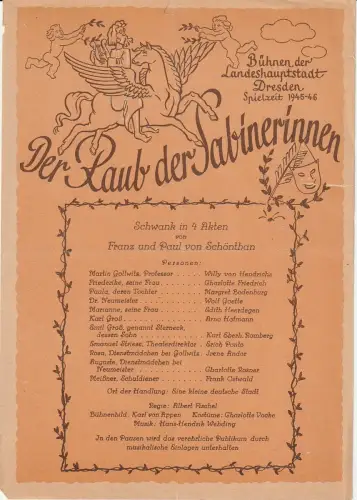 Bühnen der Landeshauptstadt Dresden: Theaterzettel Franz und Paul Schönthan DER RAUB DER SABINERINNEN Spielzeit 1945 / 46. 