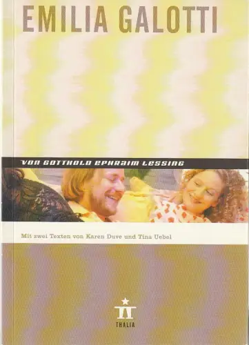 Thalia Theater Hamburg, Ulrich Khuon, Ludwig von Otting, Michael Börgerding, Heinz-Werner Köster, John von Düffel: Programmheft Gotthold Ephraim Lessing EMILIA GALOTTI Premiere 20. September 2003 Spielzeit 2003 / 04 Nr. 38. 