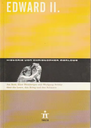 Thalia Theater Hamburg, Ulrich Khuon, Ludwig von Otting, Michael Börgerding, Heinz-Werner Köster, Sonja Anders, Matthias Spaniel: Programmheft Christopher Marlowe EDWARD II. Thalia Theater 2001. 