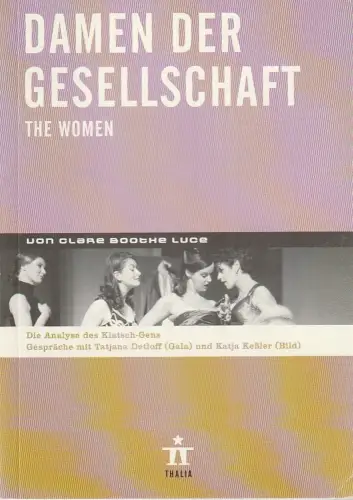 Thalia Theater Hamburg, Ulrich Khuon, Ludwig von Otting, Michael Börgerding, Heinz-Werner Köster, John von Düffel: Programmheft Clare Boothe Luce DAMEN DER GESELLSCHAFT Premiere 29. September 2001 Spielzeit 2001 / 02 Nr. 20. 