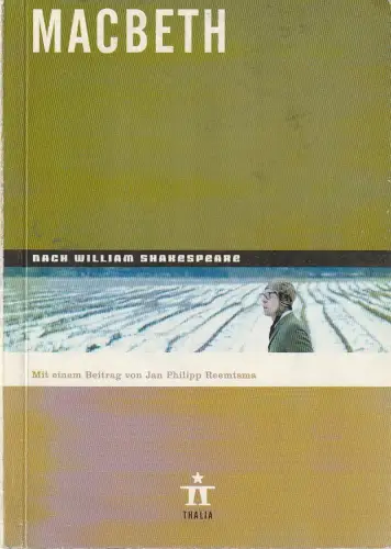 Thalia Theater Hamburg, Ulrich Khuon, Ludwig von Otting, Michael Börgerding, Heinz-Werner Köster, Juliane Koepp: Programmheft William Shakespeare MACBETH Thalia Theater 2003. 