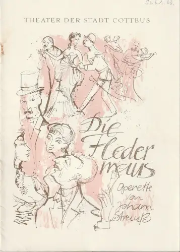 Theater der Stadt Cottbus, Egon Maiwald, Herbert Fischer, Walter Böhm: Programmheft Johann Strauss (ß) DIE FLEDERMAUS Theater Cottbus 1962. 