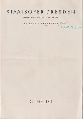 Staatsschauspiel Dresden, Karl Görs, Günter Haußwald: Programmheft Giuseppe Verdi OTHELLO 21. September 1952 Großes Haus Spielzeit 1952 / 53. 