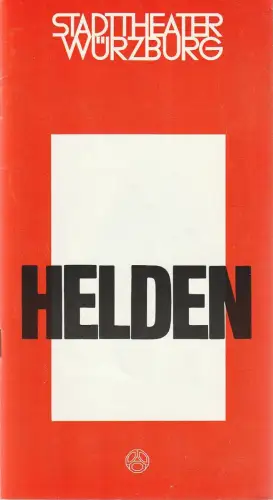 Stadttheater Würzburg, Joachim von Groeling, Norbert Kleine-Borgmann: Programmheft Bernhard Shaw HELDEN Premiere 7. November 1980 Spielzeit 1980 / 81 Heft 6. 